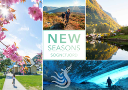 SEASONS SOGNEFJORD Sognefjord the Longest Fjord, the Largest Glaciers and the Highest Mountains