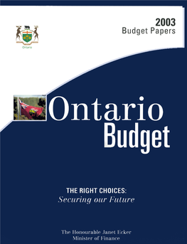2003 Ontario Budget the Right Choices: Securing Our Future Budget Papers