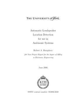 Automatic Loudspeaker Location Detection for Use in Ambisonic Systems