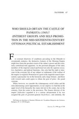 Interest Groups and Self-Promo- Tion in the Mid-Sixteenth-Century Ottoman Political Establishment