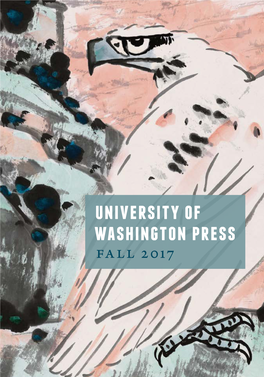 University of Washington Press Fall 2017 University of Washington Press FALL 2017