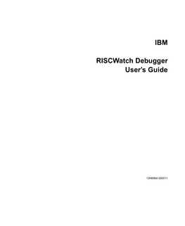 IBM Riscwatch Debugger User's Guide