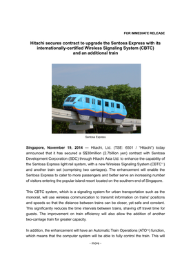 Hitachi Secures Contract to Upgrade the Sentosa Express with Its Internationally-Certified Wireless Signaling System (CBTC) and an Additional Train