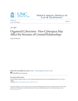 Organized Cybercrime - How Cyberspace May Affect the Structure of Criminal Relationships Susan W