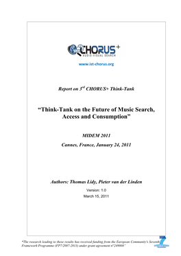 “Think-Tank on the Future of Music Search, Access and Consumption” MIDEM 2011 Cannes, France, January 24, 2011 Authors