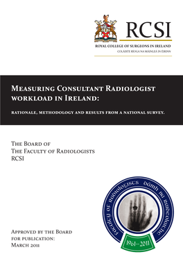 Measuring Consultant Radiologist Workload in Ireland: Rationale, Methodology and Results from a National Survey