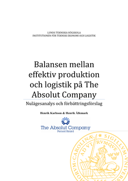 Balansen Mellan Effektiv Produktion Och Logistik På the Absolut Company Nulägesanalys Och Förbättringsförslag