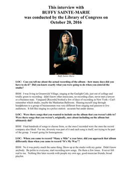 Interview with BUFFY SAINTE-MARIE Was Conducted by the Library of Congress on October 20, 2016