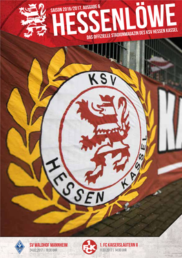 SV WALDHOF MANNHEIM 1. FC KAISERSLAUTERN II 24.02.2017 | 19:30 Uhr 11.03.2017 | 14:00 Uhr Impressum & Inhalt 3