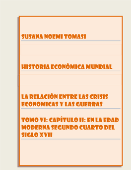 La Relación Entre Las Crisis Economicas Y Las Guerras Tomo Vi