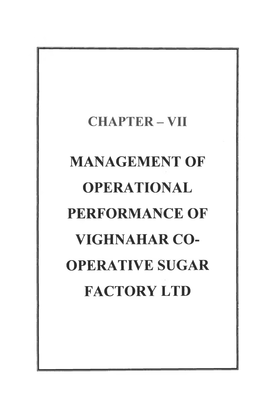 Management of Operational Performance of Vighnahar Co Operative Sugar Factory