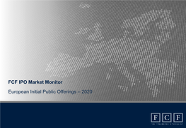 European Initial Public Offerings – 2020 FCF IPO Market Monitor