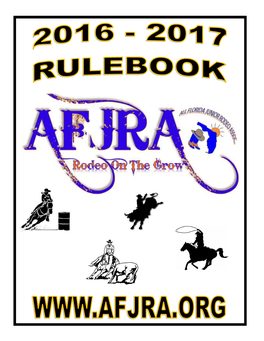 All Florida Junior Rodeo Association, Inc. the All Florida Junior Rodeo Association (AFJRA) Was Created by a Group of Rodeo Families Back in 1983