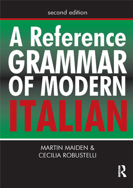 A Reference Grammar of Modern Italian Second Edition This Page Intentionally Left Blank a Reference Grammar of Modern Italian Second Edition