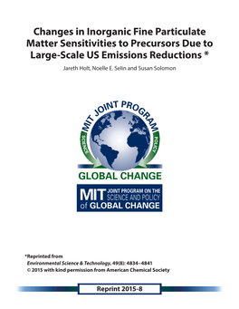 Changes in Inorganic Fine Particulate Matter Sensitivities to Precursors Due to Large-Scale US Emissions Reductions * Jareth Holt, Noelle E