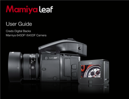 Mamiya 645 DF+ and Leaf Credo Digital Back Users Guide