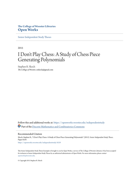 A Study of Chess Piece Generating Polynomials Stephen R