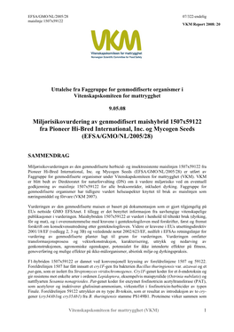 EFSA/GMO/NL/2005/28 07/322-Endelig Maislinje 1507X59122 VKM Report 2008: 20