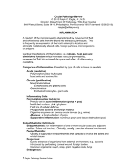 Ocular Pathology Review © 2015 Ralph C. Eagle, Jr., M.D. Director, Department of Pathology, Wills Eye Hospital 840 Walnut Stree