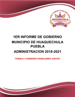 1Er Informe De Gobierno Municipio De Huaquechula Puebla Administracion 2018-2021