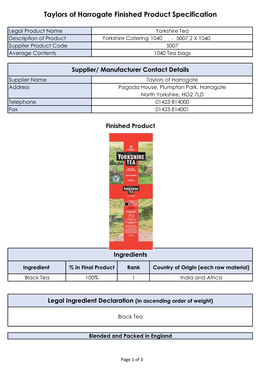 Yorkshire Tea Description of Product Yorkshire Catering 1040 - 5007 2 X 1040 Supplier Product Code 5007 Average Contents 1040 Tea Bags