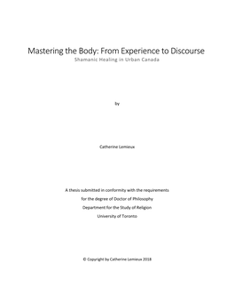 Mastering the Body: from Experience to Discourse Shamanic Healing in Urban Canada