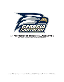 2017 GEORGIA SOUTHERN BASEBALL MEDIA GUIDE First Edition, Georgia Southern Athletic Media Relations