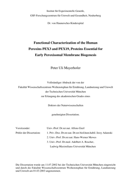 Functional Characterization of the Human Peroxins PEX3 and PEX19, Proteins Essential for Early Peroxisomal Membrane Biogenesis