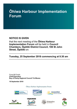 Ōhiwa Harbour Implementation Forum Will Be Held in Council Chambers, Ōpōtiki District Council, 108 St John Street, Ōpōtiki On