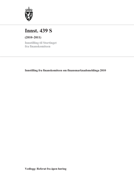 Innst. 439 S (2010–2011) Innstilling Til Stortinget Fra Finanskomiteen