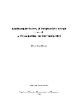 Rethinking the History of European Level Merger Control. a Critical Political Economy Perspective