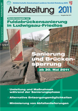 Abfallzeitung 2011 Ausgabe Mai 2011 Abfallzeitung 2011 Abfallzeitung Sonderausgabe Zur Fuldabrückensanierung in Ludwigsau-Friedlos