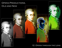 Opera Productions, Old and New