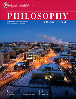 PHILOSOPHY Winter 2017 | for Alumni and Friends of the Department of Philosophy WISCONSIN STYLE