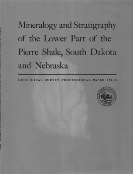 Mineralogy and Stratigraphy of the Lower Part of the Pierre Shale, South Dakota and Nebraska