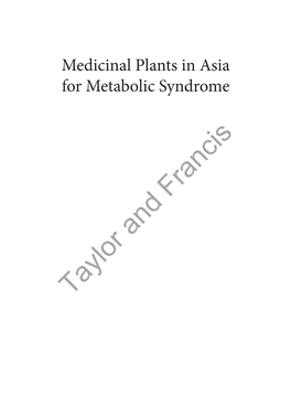 Taylor and Francis Taylor and Francis Medicinal Plants in Asia for Metabolic Syndrome Natural Products and Molecular Basis