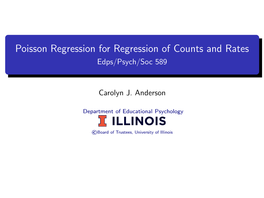 Poisson Regression for Regression of Counts and Rates Edps/Psych/Soc 589