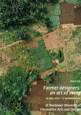 Farmer Designers: an Art of Living 14 July 2021 - 17 January 2022