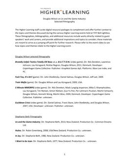 Douglas Wilson on Us and the Game Industry: Selected Filmography 1 the Higher Learning Staff Curate Digital Resource Packages To