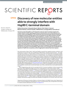 Discovery of New Molecular Entities Able to Strongly Interfere with Hsp90 C-Terminal Domain Received: 11 May 2017 Stefania Terracciano1, Alessandra Russo1, Maria G