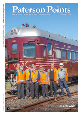 Paterson Points NEWSLETTER of the RAIL MOTOR SOCIETY INCORPORATED OCTOBER 2016 PRINT POST APPROVED PP100003904 PP100003904 APPROVED POST PRINT