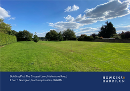 Building Plot, the Croquet Lawn, Harlestone Road, Church Brampton, Northamptonshire NN6 8AU