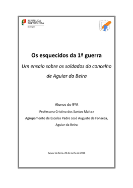 Os Esquecidos Da 1ª Guerra Um Ensaio Sobre Os Soldados Do Concelho De Aguiar Da Beira