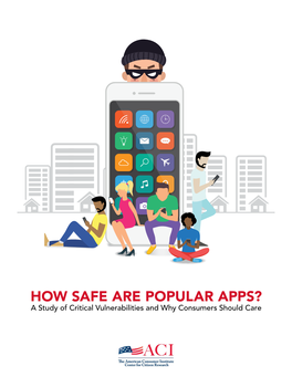 How Safe Are Popular Apps?