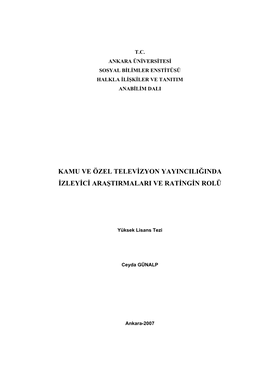 Kamu Ve Özel Televizyon Yayinciliğinda Izleyici Araştirmalari Ve Ratingin Rolü