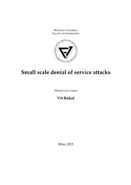 Small Scale Denial of Service Attacks