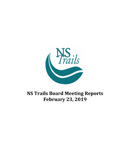 NS Trails Board Meeting Reports February 23, 2019