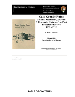 Casa Grande Ruins National Monument Casa Grande Ruins National Monument, Arizona: a Centennial History of the First Prehistoric Reserve 1892 - 1992