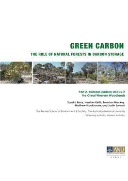 Green Carbon the Role of Natural Forests in Carbon Storage