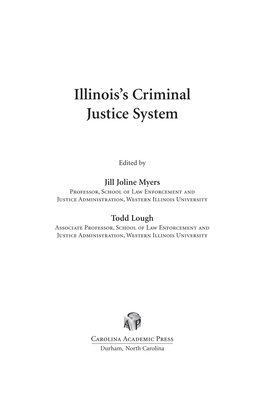 Illinois's Criminal Justice System / Edited by Jill Joline Myers and Todd Lough